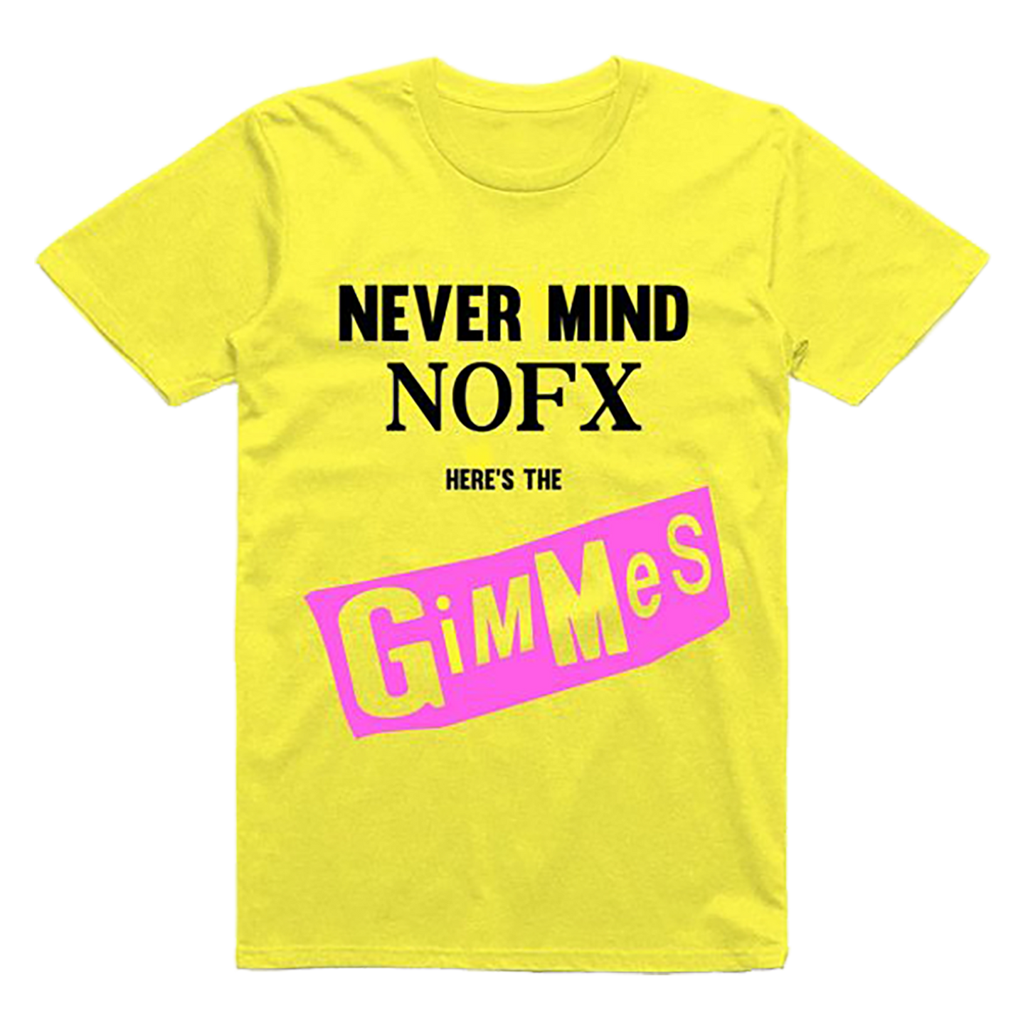 Never Mind T-Shirt